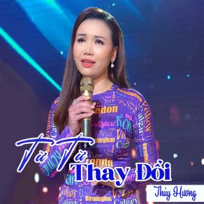 Từ Từ Thay Đổi album cover