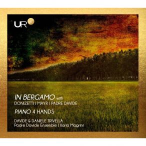In Bergamo With Mayr, Donizetti, Padre Davide: Piano 4 Hands album cover