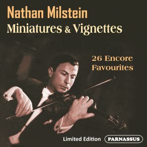 Nathan Milstein: Miniatures & Vignettes (Remastered Edition) album cover