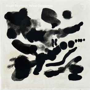 Roger Reynolds: Wind Concertos album cover