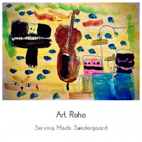 Art Roho Serving Mads Sondergaard album cover