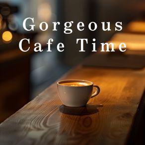 Gorgeous Cafe Time album cover