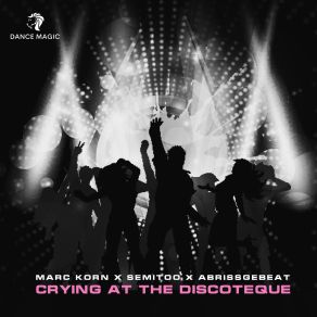 Crying At The Discoteque (Extended Mix) (Single) album cover