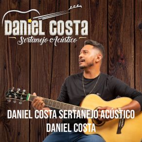 Daniel Costa Sertanejo Acústico album cover