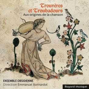 Trouvères Et Troubadours: Aux Origines De La Chanson album cover