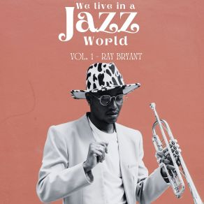 We Live In A Jazz World (Vol. 1) album cover