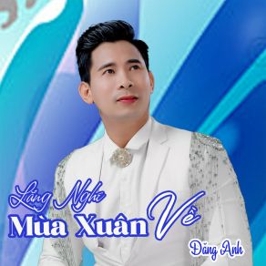 Lắng Nghe Mùa Xuân Về album cover