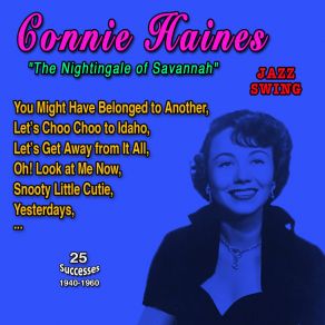 Connie Haines " The Nightinghale Of Savannah " (25 Successes - 1940-1960) album cover