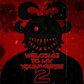 WELCOME TO MY YOUN1V3R5E 2 album cover