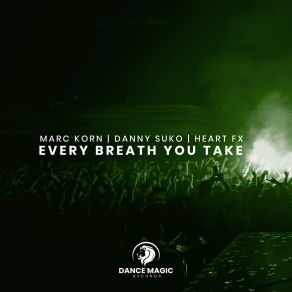 Every Breathe You Take (Hardstyle Mixes) album cover