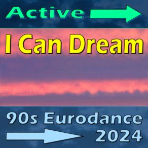 I Can Dream (90s Eurodance 2024) album cover