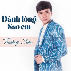 Đành Lòng Sao Em album cover