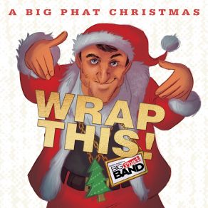 A Big Phat Christmas Wrap This! album cover
