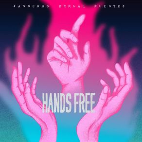 Hands Free (The 2003 Unreleased Album) album cover