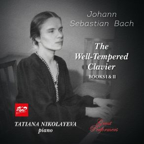 Tatiana Nikolayeva Plays Piano Works By Bach: Well-Tempered Clavier Books I & II, BWV 846-893 (Recorded 1971) (CD1) album cover