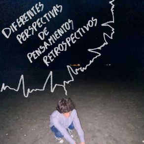 Diferentes Perspectivas De Pensamientos Retrospectivos album cover