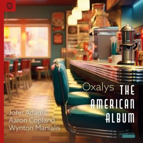 The American: Works By John Adams, Aaron Copland & Wynton Marsalis album cover