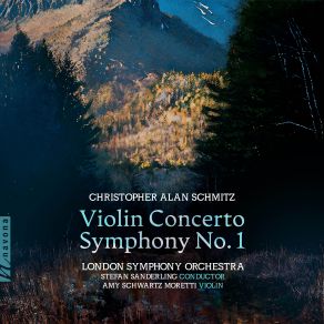 Christopher Schmitz: Violin Concerto & Symphony No. 1 " Land Of The Free " album cover
