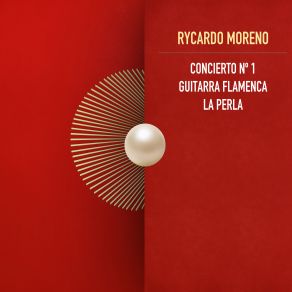 Concierto Nº 1 Guitarra Flamenca: La Perla album cover