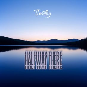 Halfway There album cover