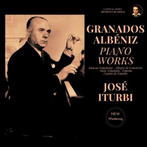 Granados & Albéniz: Piano Works By José Iturbi (Remastered, Paris 1959) album cover