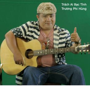 Trách Ai Bạc Tình album cover