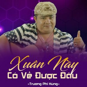 Xuân Này Có Về Được Đâu album cover