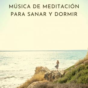 Musicca De Meditacion Para Sanar Y Dormir album cover
