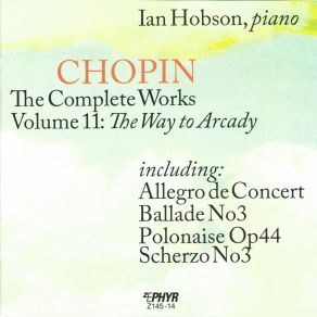 Chopin: The Complete Works, Vol. 11: The Way To Arcady album cover