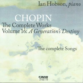 Chopin: The Complete Works, Vol. 16: A Generation's Destiny album cover