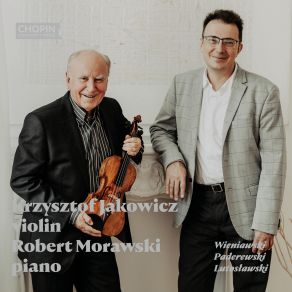 Wieniawski, Paderewski, Lutosławski / Krzysztof Jakowicz & Robert Morawski album cover