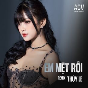 Em Mệt Rồi (Remix) album cover