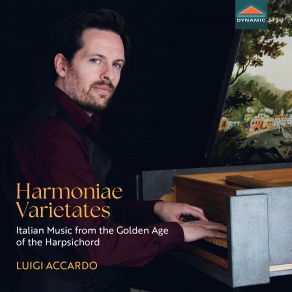 Harmoniae Varietates: Italian Music From The Golden Age Of The Harpsichord album cover