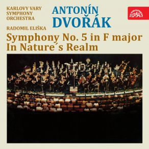 Dvořák: Symphony No. 5 In F Major, In Nature's Realm album cover