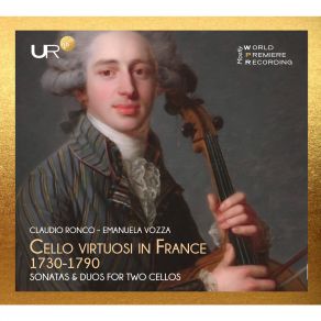 Cello Viruosi In France 1730-1790 - Sonatas And Duos For Two Cellos (CD1) album cover