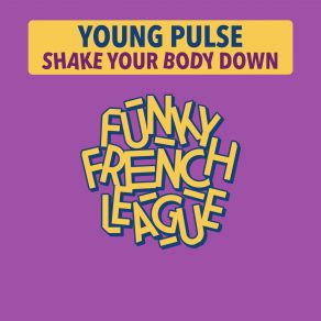 Shake Your Body Down album cover