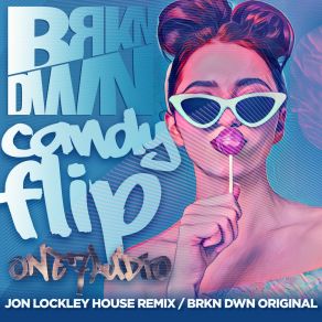 Candy Flip (Jon Lockley House Remix) album cover