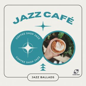 Jazz Café: Jazz Ballads album cover