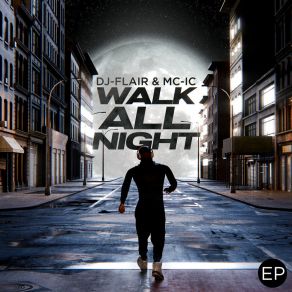 Walk All Night EP (Original Mix) album cover