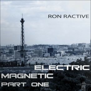 Electric Magnetic Part One album cover