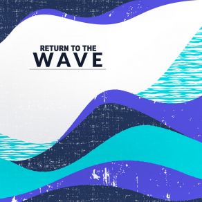 Return To The Wave album cover