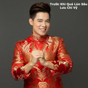 Trước Khi Quá Lún Sâu album cover