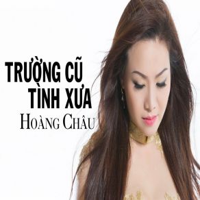 Trường Cũ Tình Xưa (Short Vesion) album cover