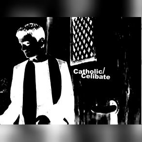 Catholic / Celibate album cover
