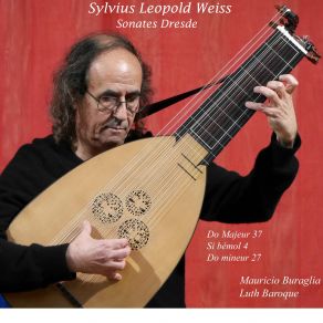 Sylvius Leopold Weiss: Suites Dresde Do Maj 27-Si Bémol 4-Do Min 27 album cover