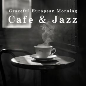 Graceful European Morning Cafe & Jazz album cover