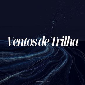 Ventos De Trilha album cover