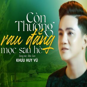 Còn Thương Rau Đắng Mọc Sau Hè (Short Vesion) album cover