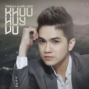 Trách Ai Bây Giờ (Short Vesion) album cover