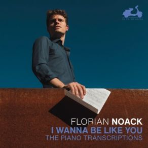 Florian Noack - I Wanna Be Like You album cover